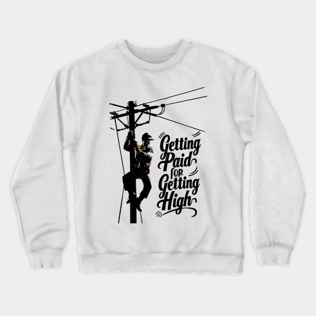 Getting paid for getting high Crewneck Sweatshirt by mdr design